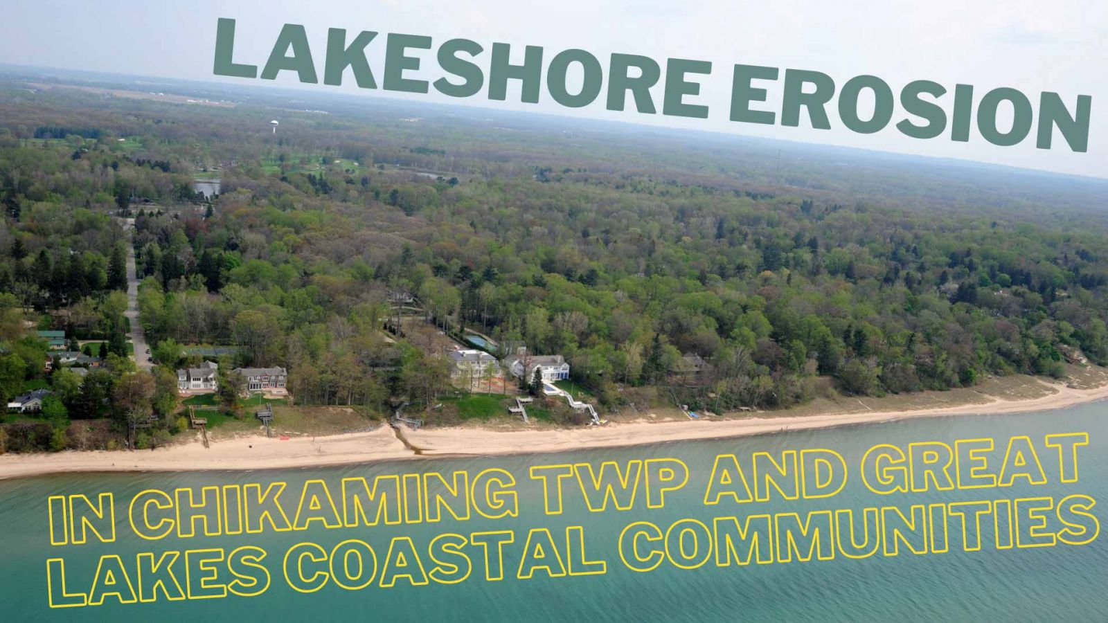 Aerial View of Chikaming Township’s shore. Photo courtesy of Michigan Tech’s Geospatial Research Facility, edited by Melinda Verhage