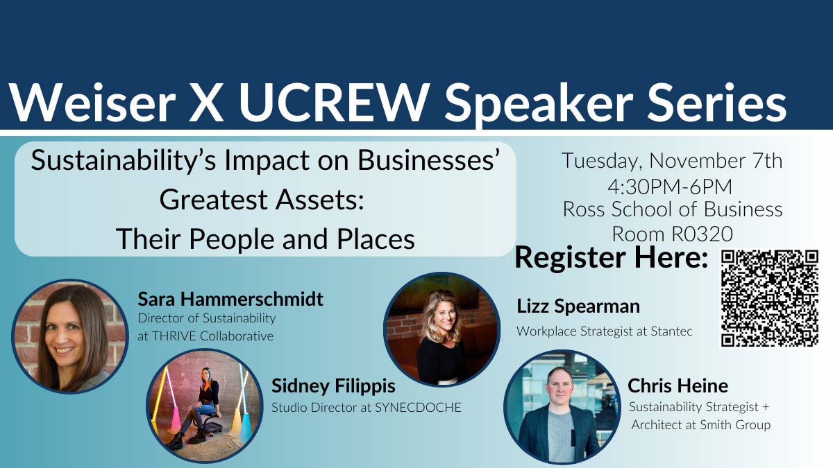 Weiser Center for Real Estate x UCREW Speaker Series Taubman College