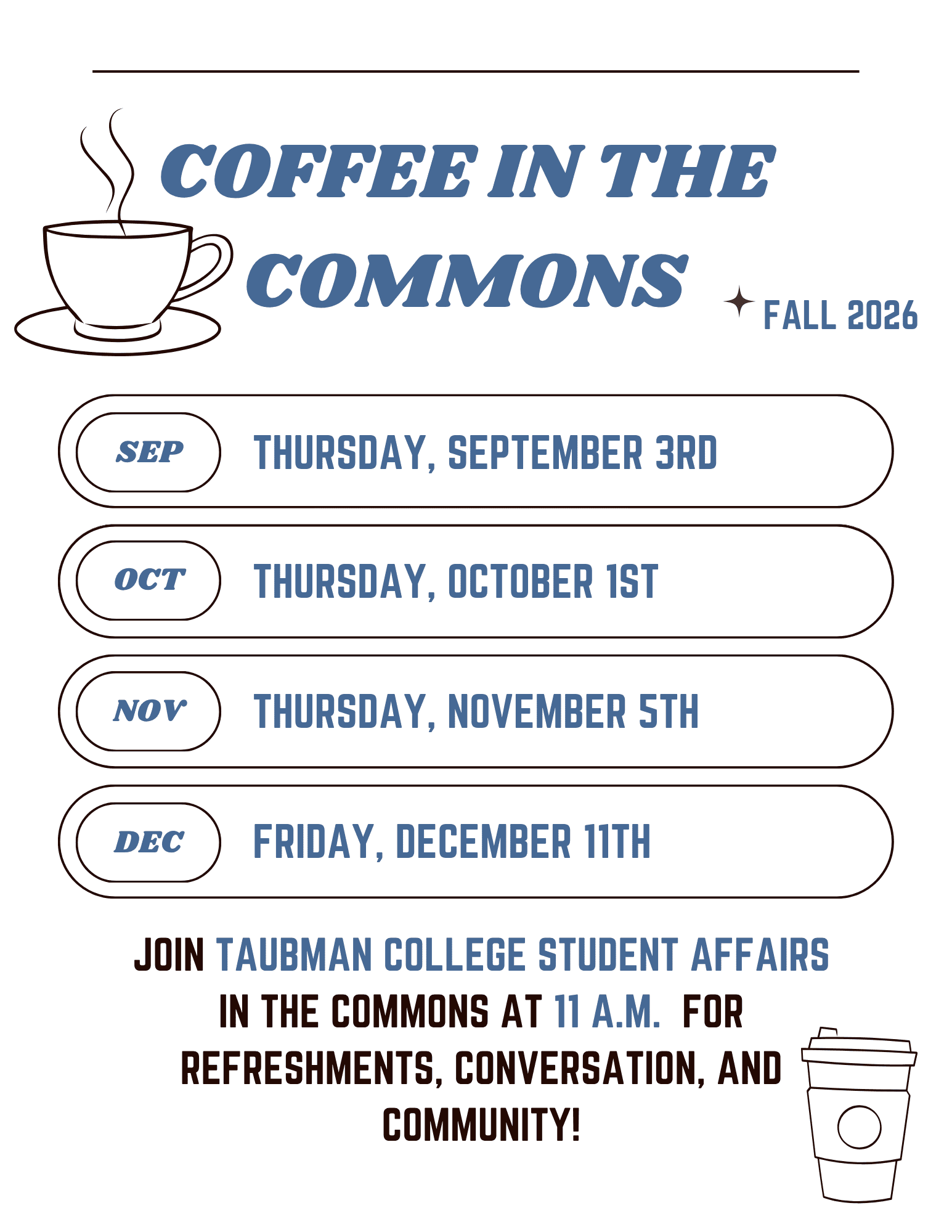 poster graphic listing off the dates of the event coffee in the commons