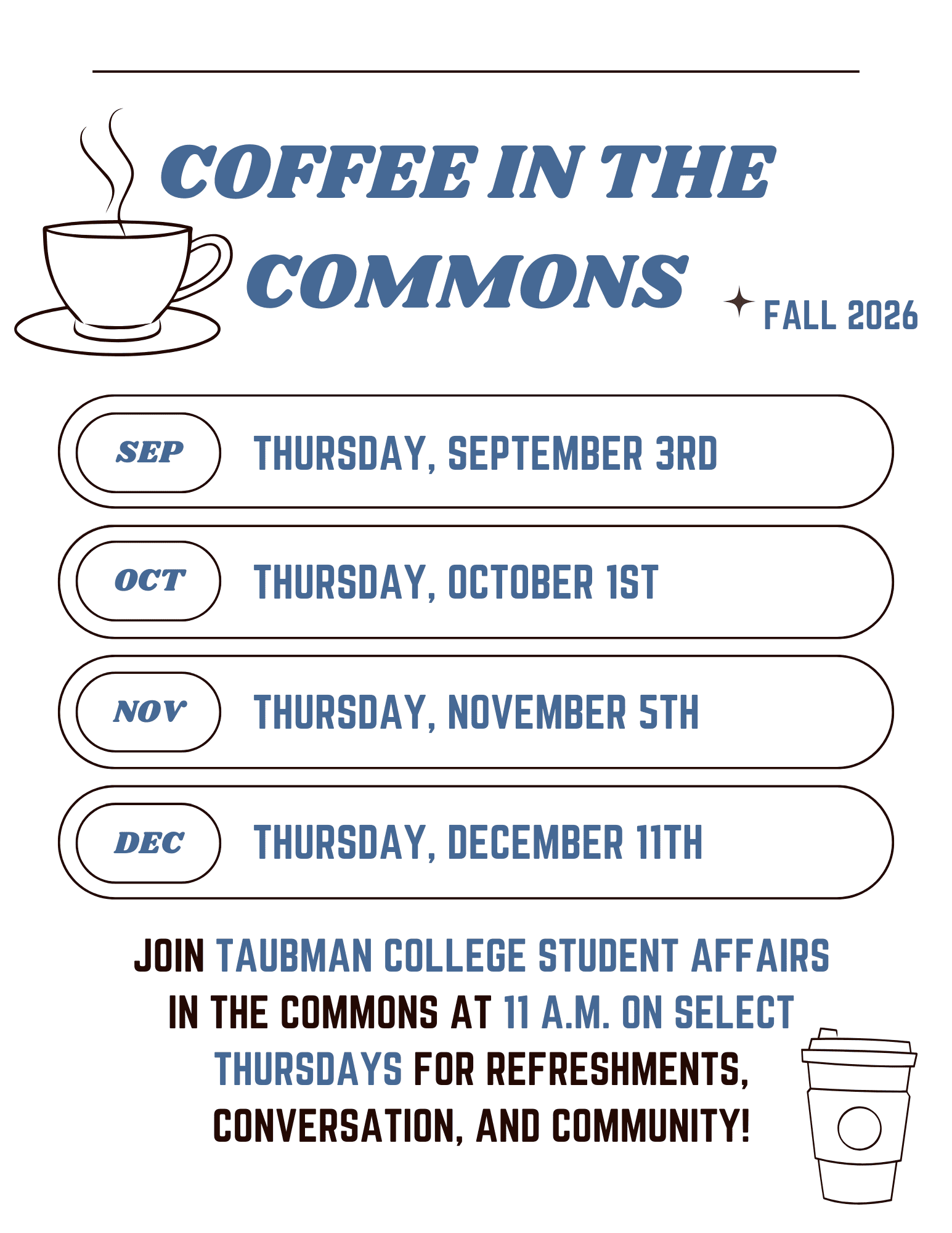 poster graphic listing off the dates of the event coffee in the commons