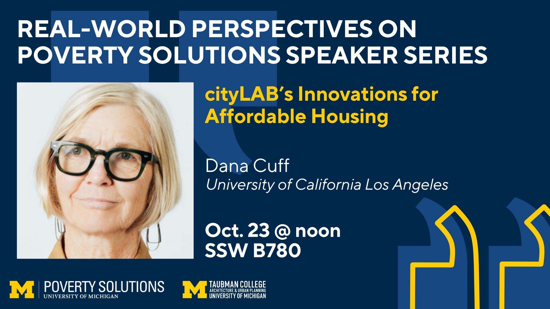 cityLAB’s Innovations for Affordable Housing featuring Dana Cuff